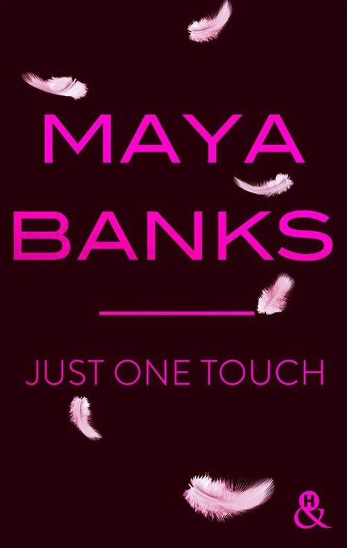 Couverture ebook de Just One Touch, de Maya Banks