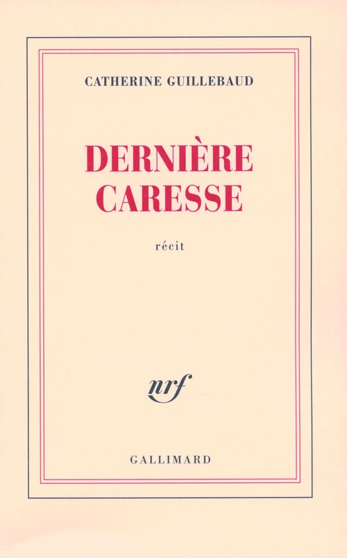 ebook cover of Dernière caresse, by Catherine Guillebaud