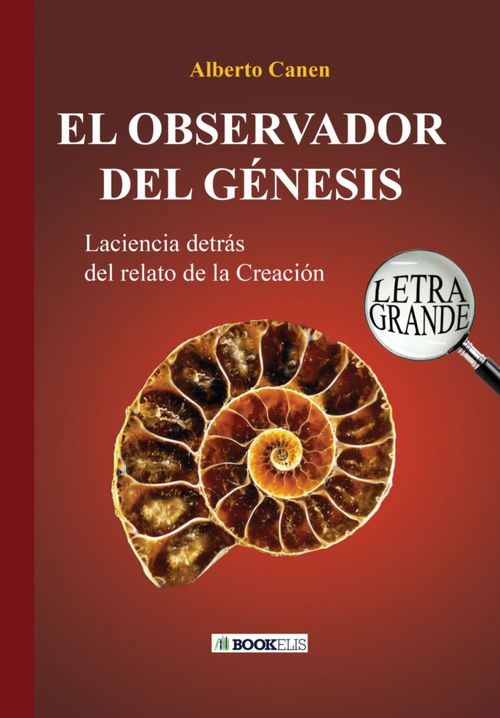 Couverture ebook de 26ED EL OBSERVADOR DEL GÉNESIS. LA CIENCIA DETRÁS DEL RELATO DE LA CREACIÓN, de Alberto Canen