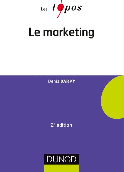 Couverture ebook de Le marketing - 2e édition, de Denis Darpy