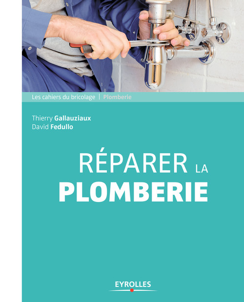 ebook cover of Réparer la plomberie, by David Fedullo, Thierry Gallauziaux