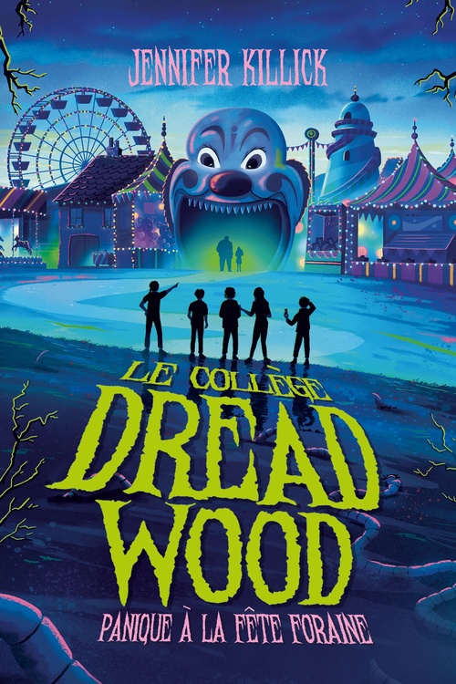 ebook cover of Le collège Dread Wood - tome 2, by Jennifer Killick