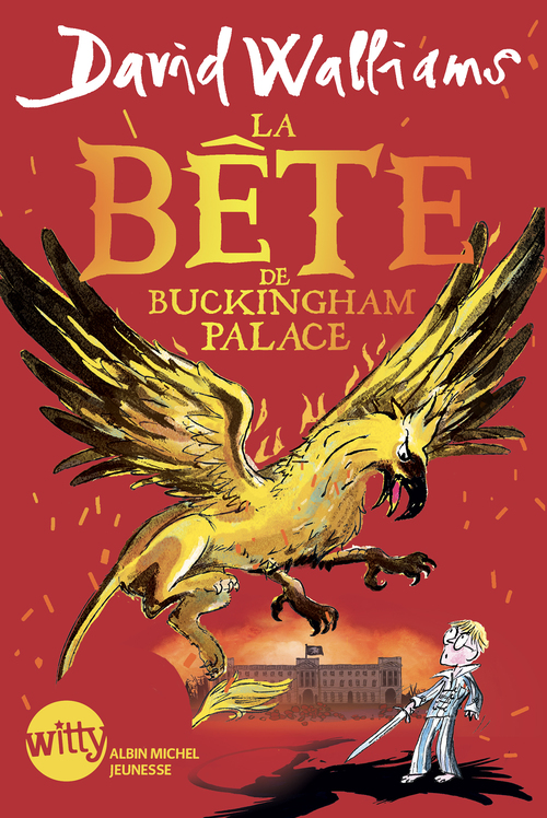 ebook cover of La Bête de Buckingham Palace, by David Walliams
