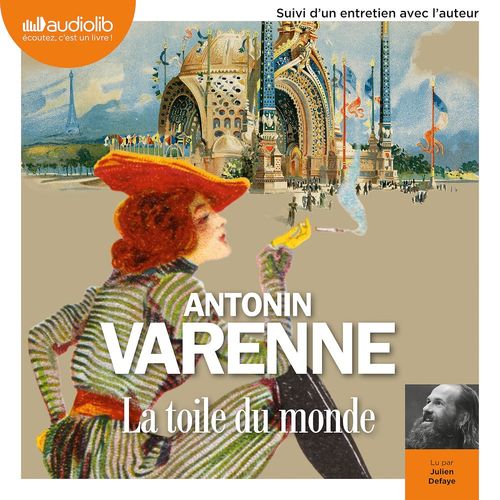 Couverture audiobook de La Toile du monde, de Antonin Varenne