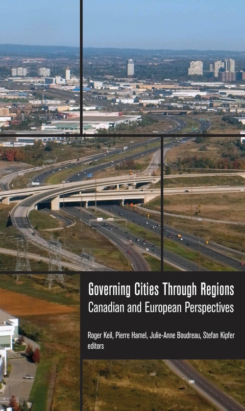 ebook cover of Governing Cities Through Regions, by Julie-Anne Boudreau, Pierre Hamel, Roger Keil, Stefan Kipfer