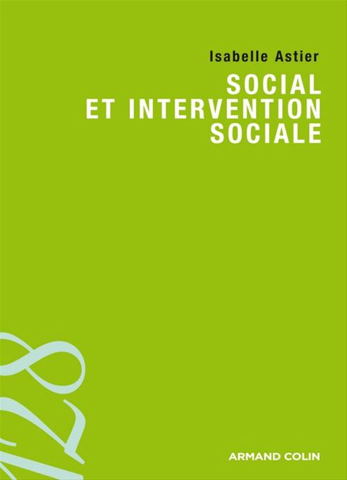 Couverture ebook de Sociologie du social et de l'intervention sociale, de Isabelle Astier