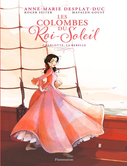Couverture ebook de Les Colombes du Roi-Soleil (Tome 3) - Charlotte, la rebelle, de Roger Seiter, Mayalen Goust