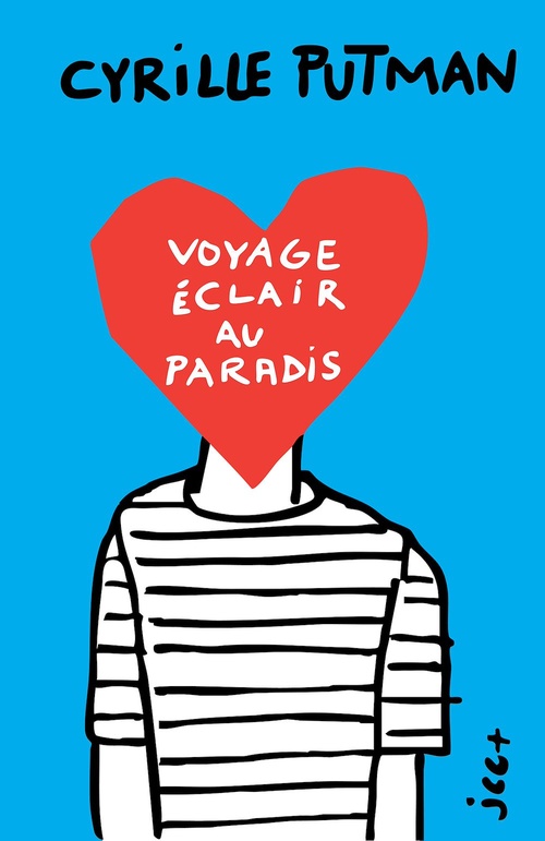 Couverture ebook de Voyage éclair au paradis - Édition bleue, de Cyrille Putman