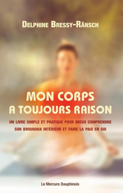 ebook cover of Mon corps a toujours raison, by Delphine Bressy-Ränsch