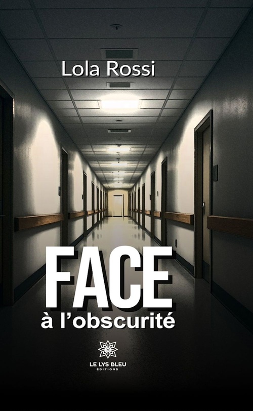 ebook cover of Face à l'obscurité, by Lola Rossi