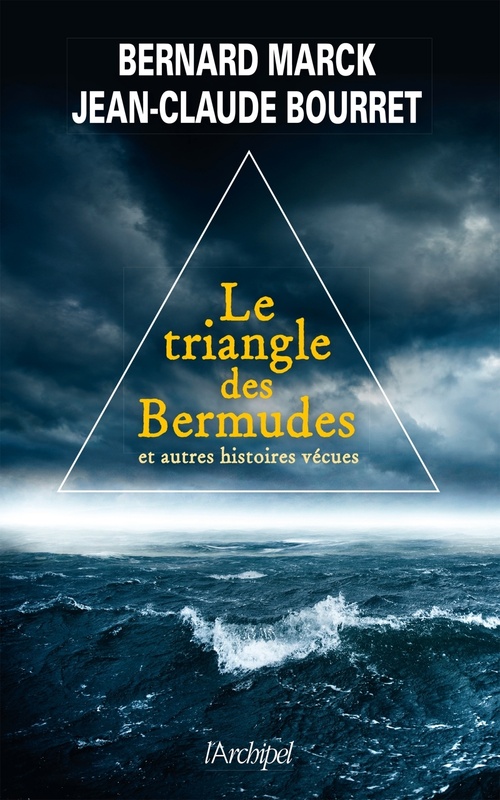 Couverture ebook de Le triangle des bermudes et autres histoires vécues, de Jean-Claude Bourret