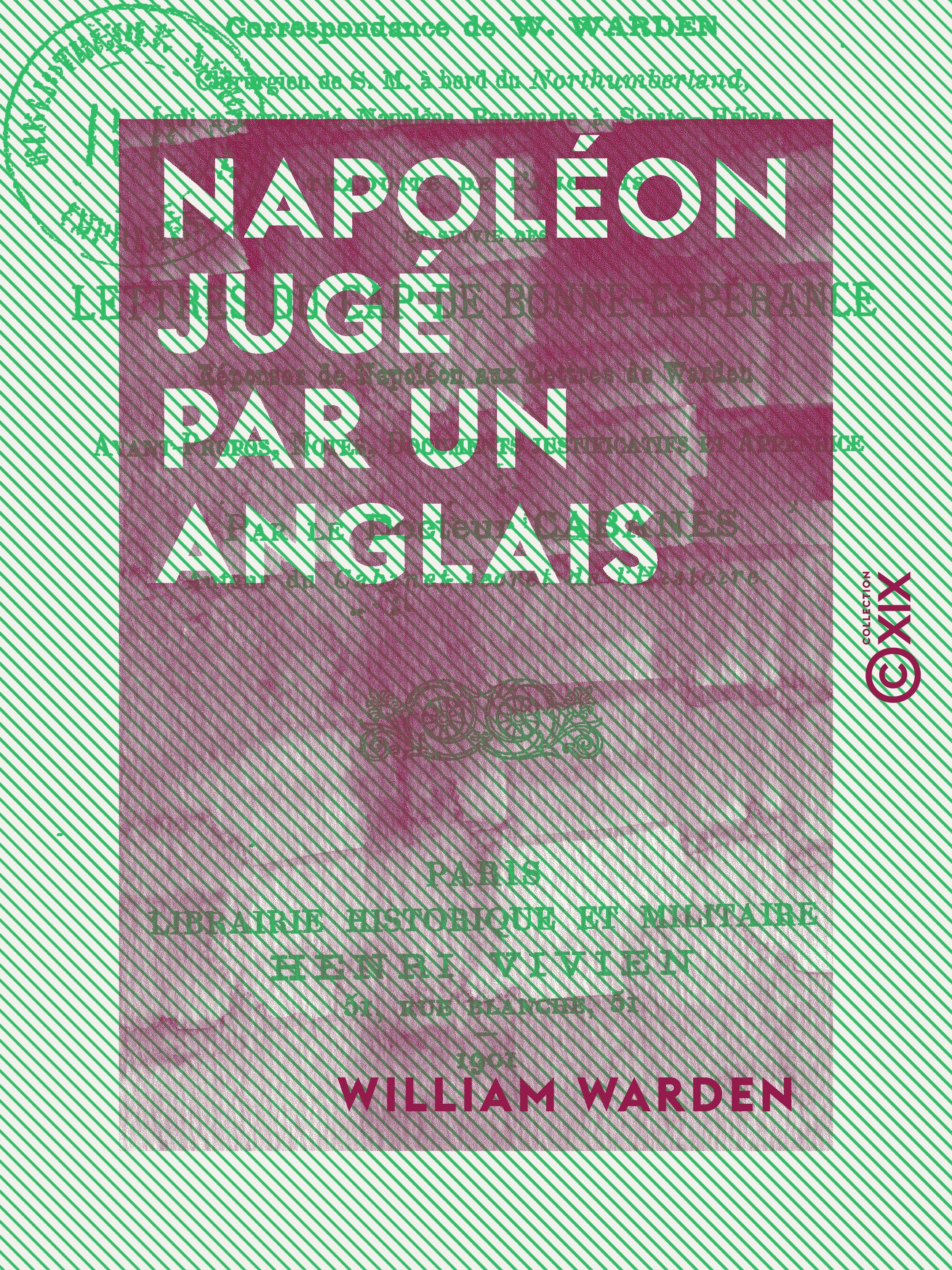 Couverture ebook de Napoléon jugé par un Anglais - Lettres de Sainte-Hélène, de William Warden