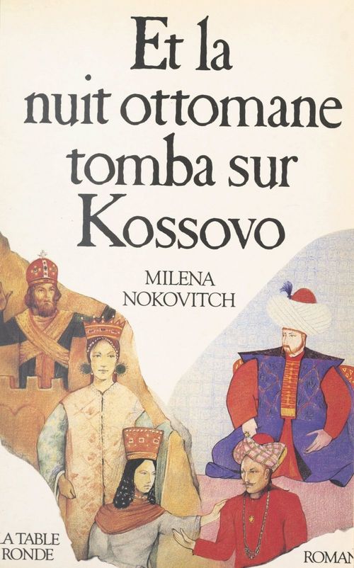 Couverture ebook de Et la nuit ottomane tomba sur Kossovo, de Milena Nokovitch