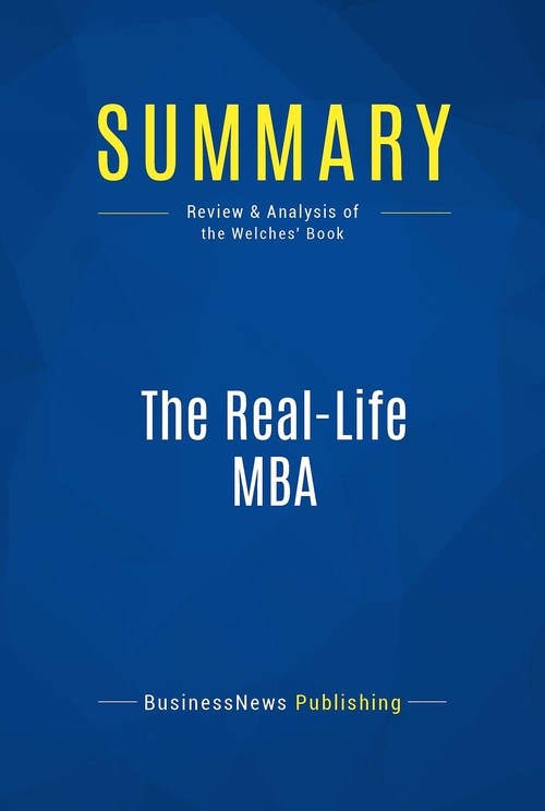 ebook cover of Summary: The Real-Life MBA, by Businessnews Publishing