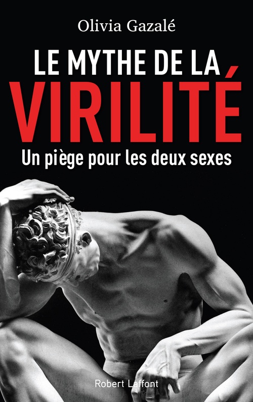 ebook cover of Le mythe de la virilité, by Olivia Gazalé