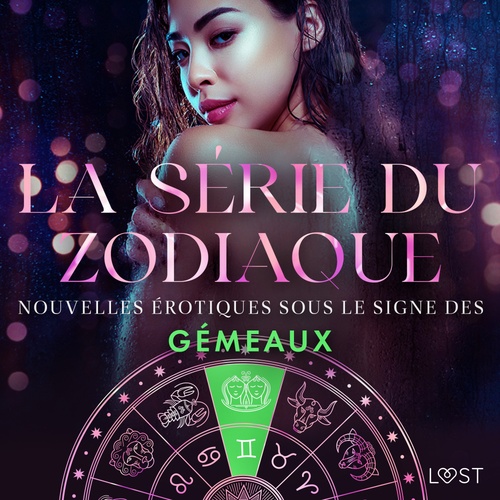 Couverture audiobook de La série du zodiaque : nouvelles érotiques sous le signe des Gémeaux, de Alexandra Sodergran, Andrea Hansen, Julie Jones, Olrik