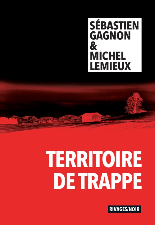 ebook cover of Territoire de trappe, by Michel Lemieux, Sébastien Gagnon