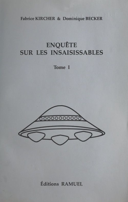 Couverture ebook de Enquête sur les insaisissables (1), de Dominique Becker, Fabrice Kircher