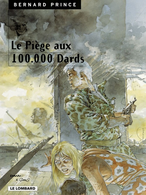 Couverture ebook de Bernard Prince - Tome 15 - Le Piège aux 100.000 dards, de GREG
