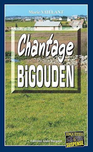 ebook cover of Chantage Bigouden, by Marie Vaillant