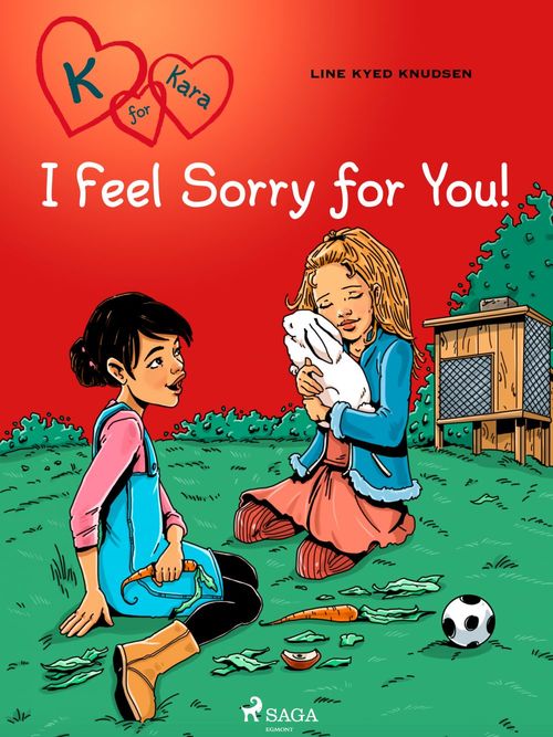 Couverture ebook de K for Kara 7 - I Feel Sorry for You!, de Line Kyed Knudsen