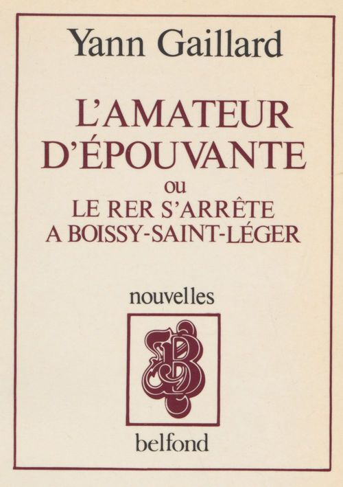 ebook cover of L'Amateur d'épouvante ou le RER s'arrête à Boissy-Saint-Léger, by Gaillard/Yann