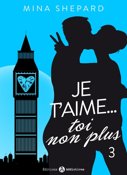 Couverture ebook de Je t'aime... toi non plus - 3, de Mina Shepard