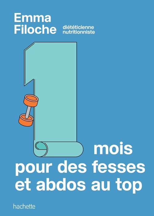ebook cover of 1 mois pour des fesses & abdos au top, by Emma Filoche