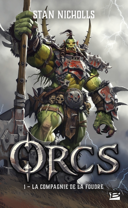 ebook cover of Orcs, T1 : La Compagnie de la foudre, by Stan Nicholls