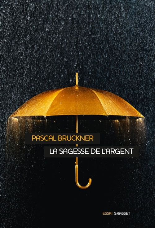 ebook cover of La sagesse de l'argent, by Pascal Bruckner