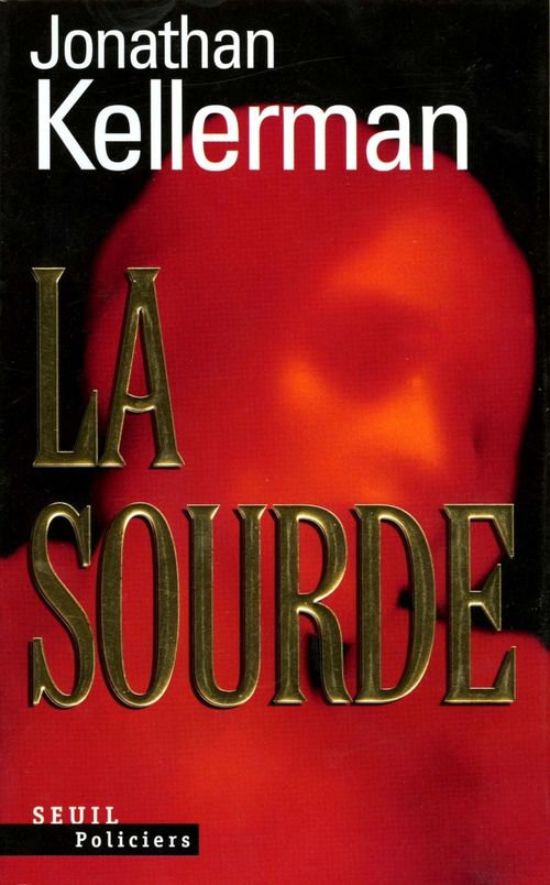 Couverture ebook de La Sourde, de Kellerman Jonathan