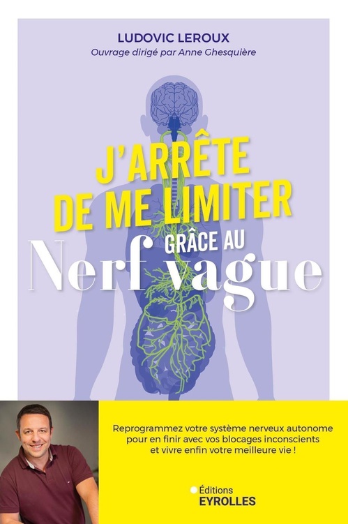 Couverture ebook de J'arrête de me limiter grâce au nerf vague, de Ludovic Leroux