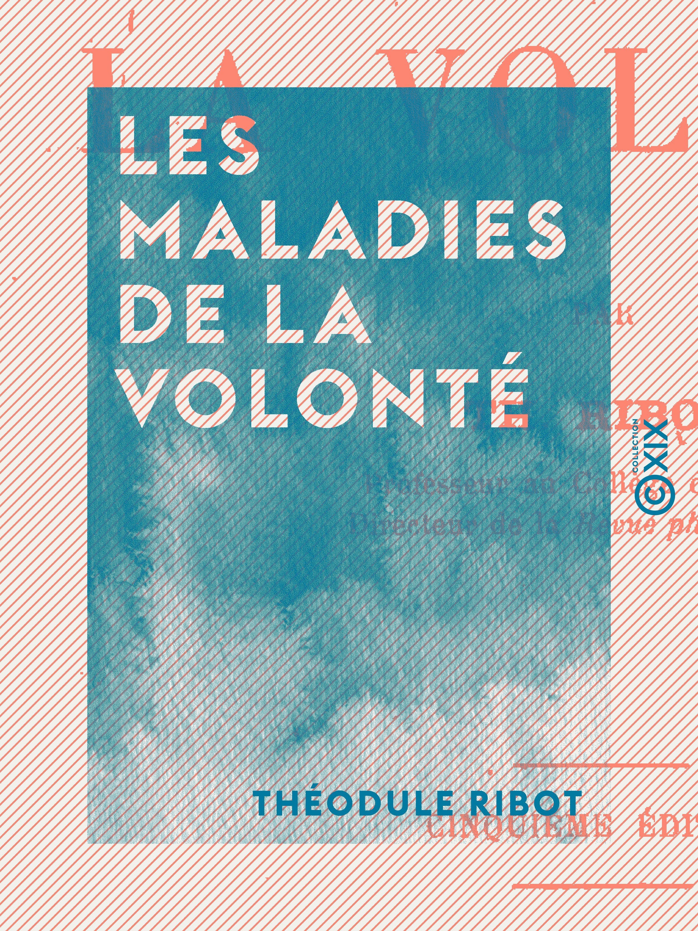 Couverture ebook de Les Maladies de la volonté, de Theodule Ribot