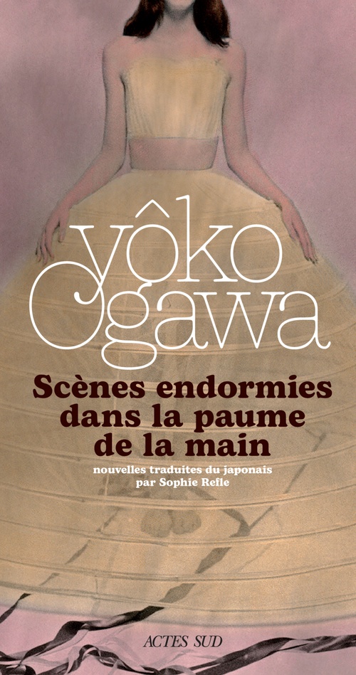 ebook cover of Scènes endormies dans la paume de la main, by Yôko Ogawa