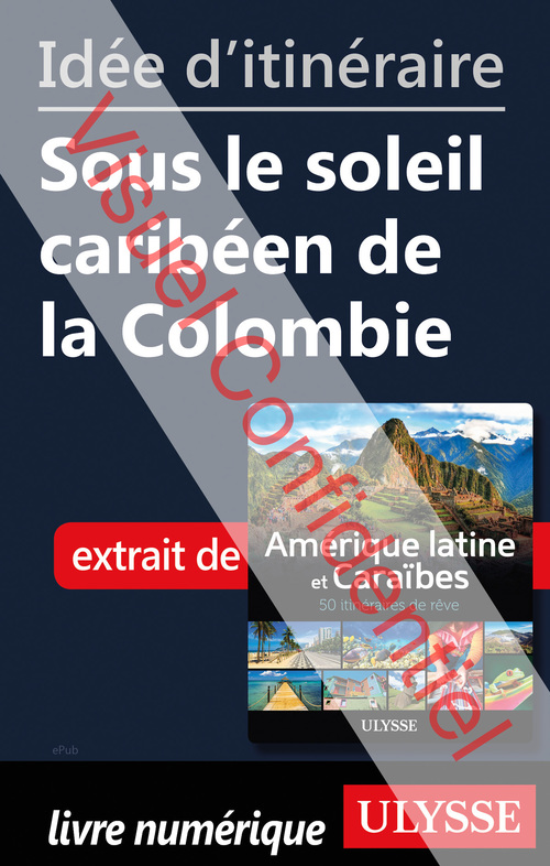 Couverture ebook de Ide d'itinraire - Sous le soleil cariben de la Colombie, de Collectif