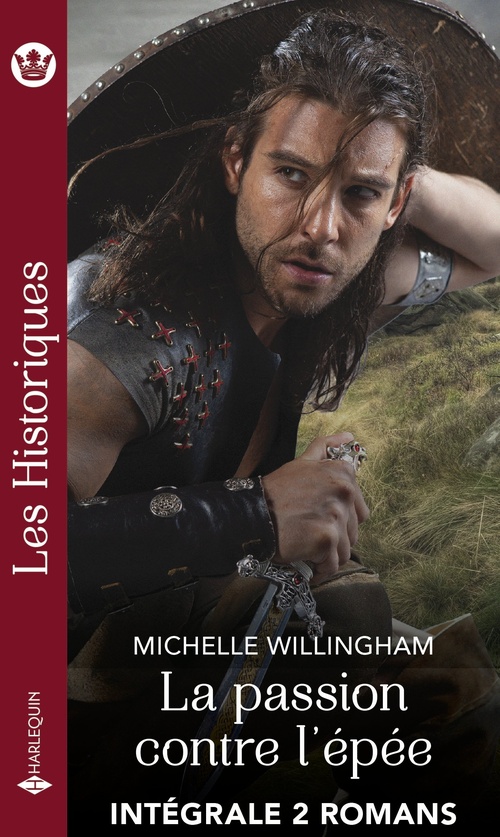 ebook cover of La passion contre l'épée - Intégrale 2 romans, by Michelle Willingham