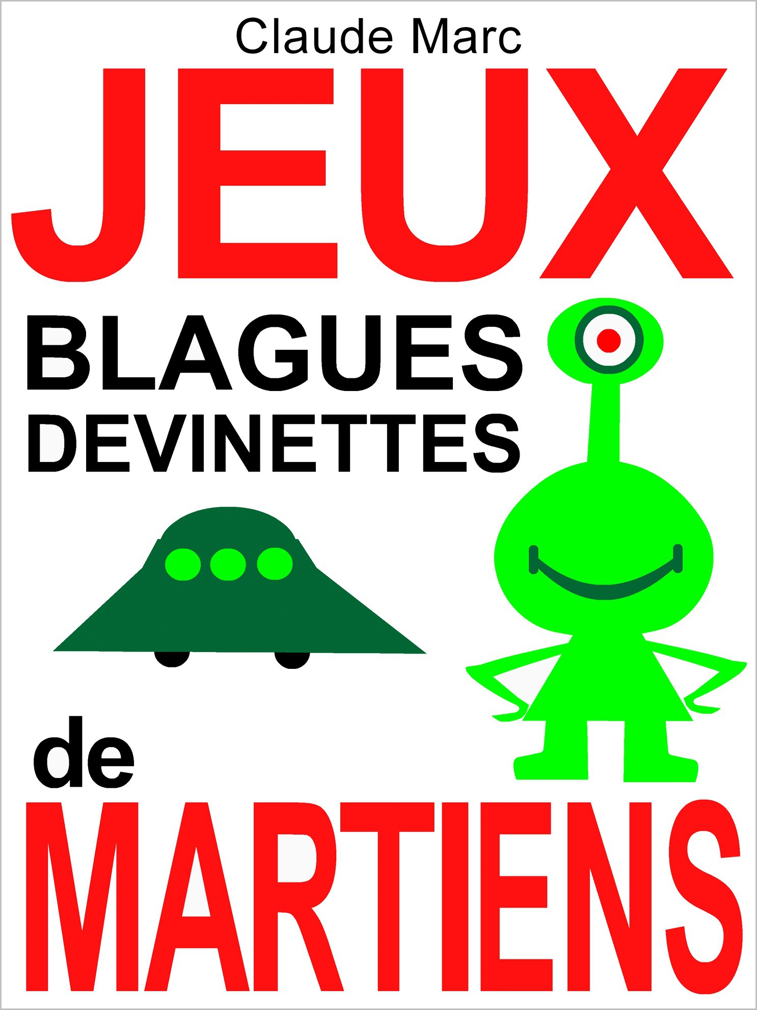 Couverture ebook de Jeux, blagues et devinettes de Martiens, de Claude Marc