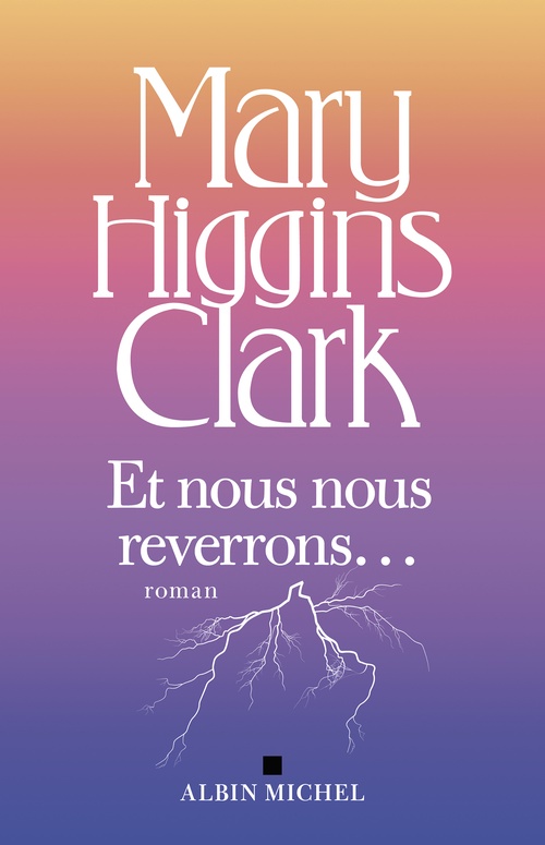 Couverture ebook de Et nous nous reverrons..., de Mary Higgins Clark