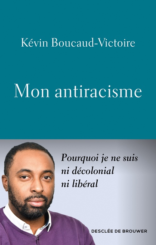 ebook cover of Mon antiracisme, by Kévin Boucaud-Victoire