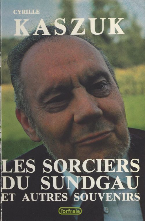 ebook cover of Les sorciers du Sundgau et autres souvenirs, by Cyrille Kazsuk