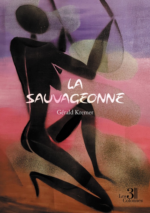 Couverture ebook de La Sauvageonne, de Kremer Gérald