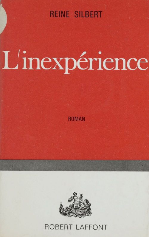 Couverture ebook de L'inexpérience, de Reine Silbert