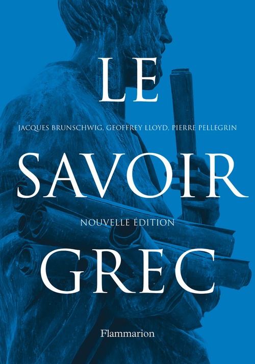 ebook cover of Le Savoir grec, by Jacques Brunschwig, Geoffrey Lloyd, Pierre Pellegrin