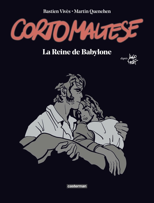 ebook cover of Corto Maltese - La Reine de Babylone (édition enrichie noir et blanc), by Hugo Pratt, Martin Quenehen, Bastien Vivès