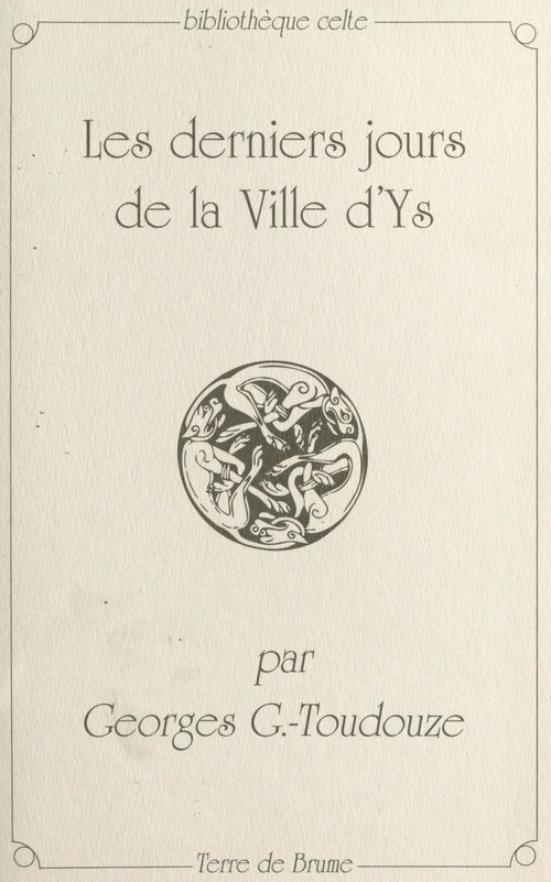 Couverture ebook de Les derniers jours de la ville d'Ys, de Georges-Gustave Toudouze