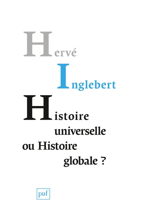 Couverture ebook de Histoire universelle ou histoire globale ?, de Hervé Inglebert