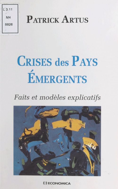 ebook cover of Crises des pays émergents : faits et modèles explicatifs, by Artus/Patrick