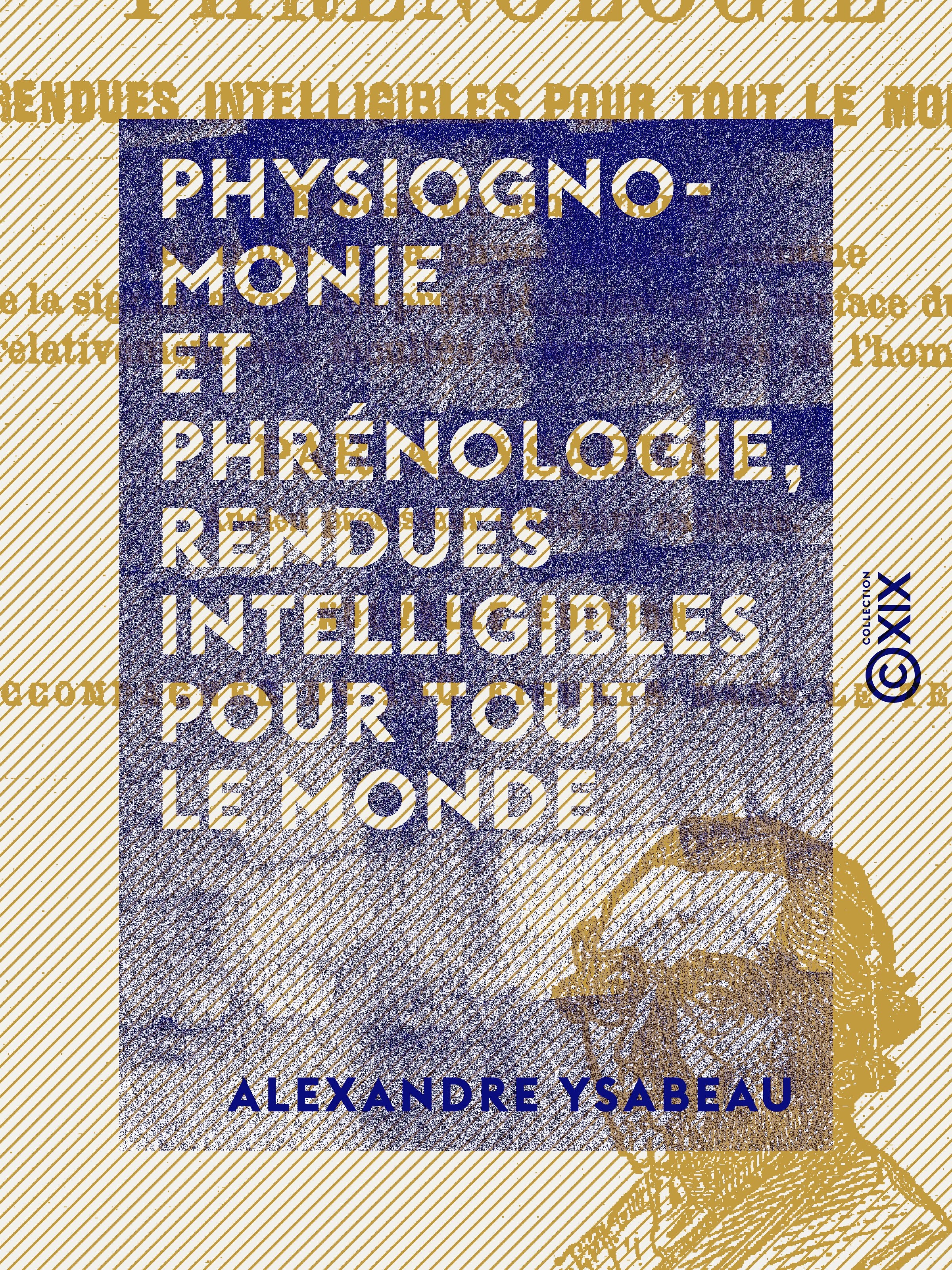 ebook cover of Physiognomonie et phrénologie, rendues intelligibles pour tout le monde, by Alexandre Ysabeau