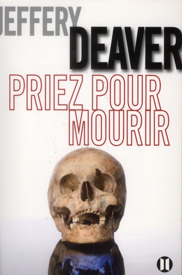 ebook cover of Priez pour mourir, by Jeffery Deaver