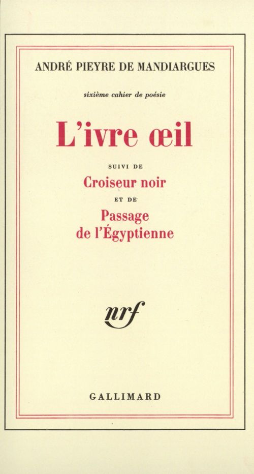 Couverture ebook de L'Ivre oeil / Croiseur noir / Passage de l'Egyptienne, de Pieyre De Mandiargue